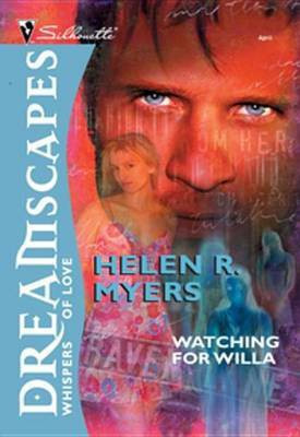 Watching for Willa(English, Electronic book text, Myers Helen R)