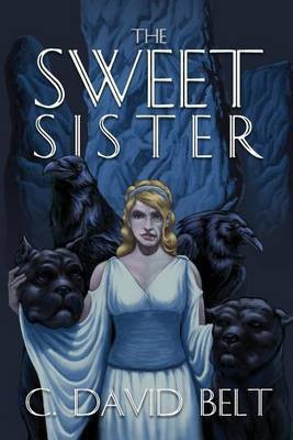 The Sweet Sister(English, Paperback, Belt C David)