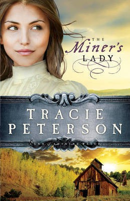 The Miner's Lady(English, Electronic book text, Peterson Tracie)