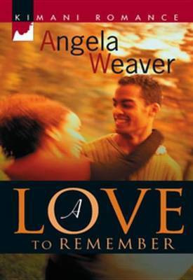 A Love to Remember(English, Electronic book text, Weaver Angela)