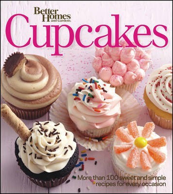 Better Homes & Gardens Cupcakes(English, Electronic book text, unknown)