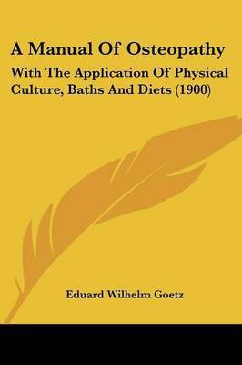 A Manual Of Osteopathy(English, Paperback, unknown)