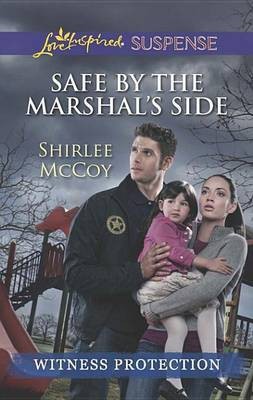 Safe by the Marshal's Side(English, Electronic book text, McCoy Shirlee)