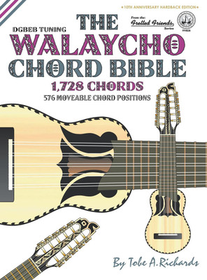 The Walaycho Chord Bible(English, Hardcover, Tobe A. Richards)