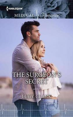 The Surgeon's Secret(English, Electronic book text, Clark Lucy)