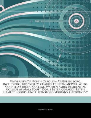 Articles on University of North Carolina at Greensboro, Including(English, Paperback, Hephaestus Books)