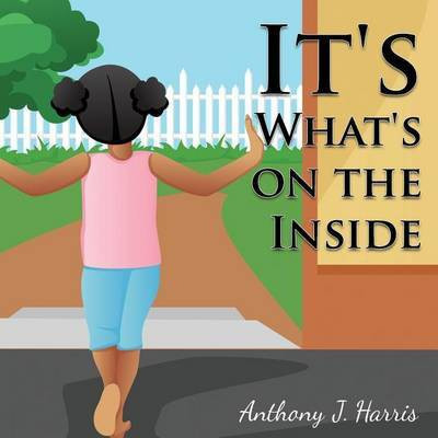 It's What's on the Inside(English, Paperback, Harris Anthony J)