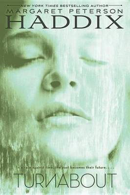 Turnabout(English, Electronic book text, Haddix Margaret Peterson)
