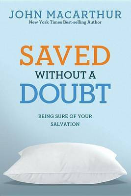 Saved Without a Doubt(English, Electronic book text, MacArthur Jr John)