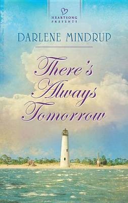 There's Always Tomorrow(English, Electronic book text, Mindrup Darlene)