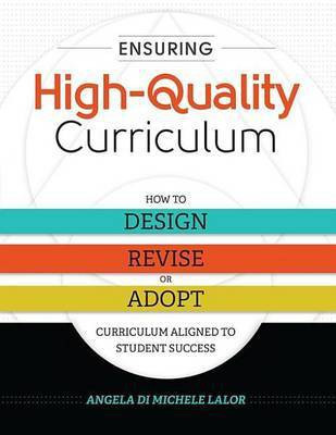 Ensuring High-Quality Curriculum(English, Electronic book text, Lalor Angela Di Michele)