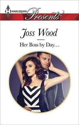 Her Boss by Day...(English, Electronic book text, Wood Joss)