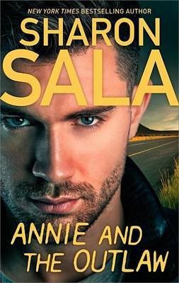 Annie and the Outlaw(English, Electronic book text, Sala Sharon)