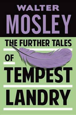 The Further Tales of Tempest Landry(English, Electronic book text, Mosley Walter)