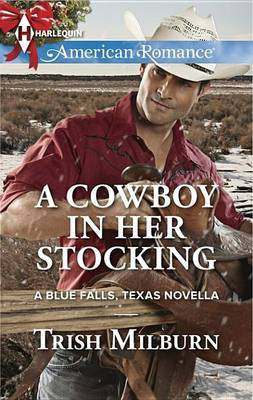 A Cowboy in Her Stocking(English, Electronic book text, Milburn Trish)