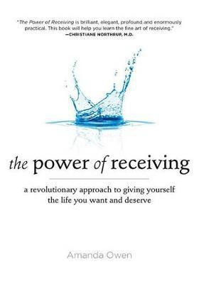 The Power of Receiving(English, Electronic book text, Owen Amanda)