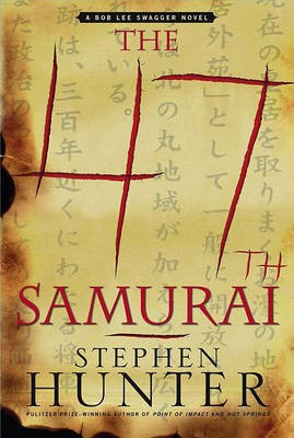 The 47th Samurai(English, Electronic book text, Hunter Stephen)