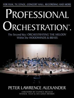 Professional Orchestration Vol 2B(English, Paperback, Alexander Peter Lawrence)