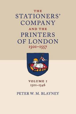 The Stationers' Company and the Printers of London, 1501 1557(English, Paperback, Blayney Peter W M)