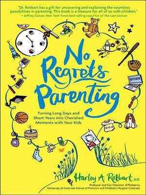 No Regrets Parenting(English, Electronic book text, MD Rotbart Harley A)