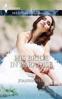 His Bride in Paradise(English, Electronic book text, Neil Joanna)