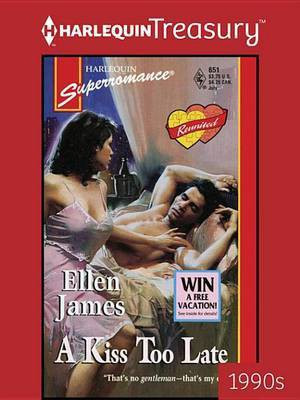 A Kiss Too Late(English, Electronic book text, James Ellen)