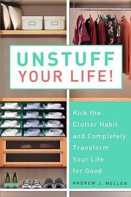 Unstuff Your Life!(English, Electronic book text, Mellen Andrew J)