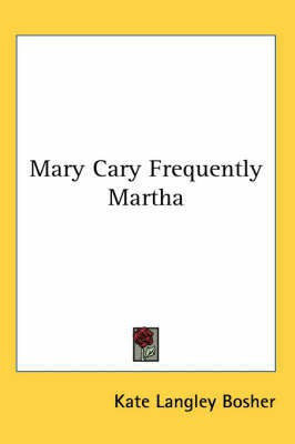 Mary Cary Frequently Martha(English, Paperback, Bosher Kate Langley)