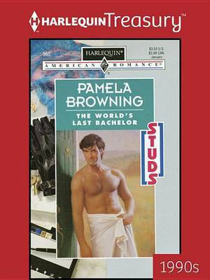 The World's Last Bachelor(English, Electronic book text, Browning Pamela)