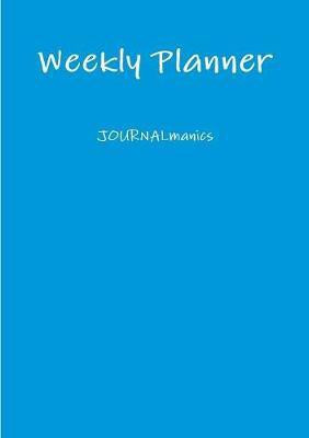 Weekly Planner(English, Paperback, Journalmanics)