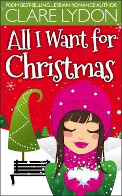 All I Want For Christmas(English, Paperback, Lydon Clare)
