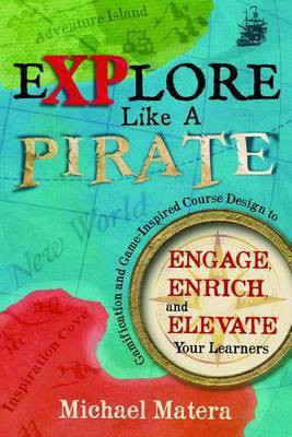 Explore Like a Pirate(English, Electronic book text, Matera Michael)
