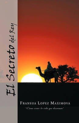 El Secreto del Rey(Spanish, Paperback, Maximova Fransua Lopez)