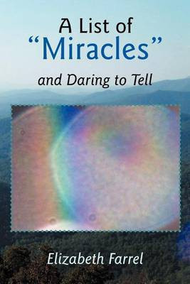 A List of Miracles and Daring to Tell(English, Paperback, Farrel Elizabeth)