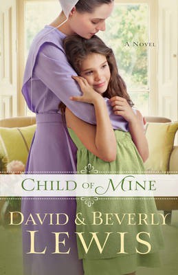 Child of Mine(English, Electronic book text, Lewis Beverly)