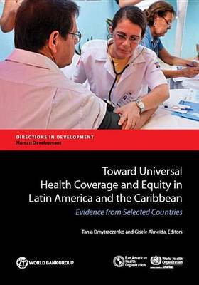 Toward Universal Health Coverage and Equity in Latin America and the Caribbean(English, Electronic book text, unknown)
