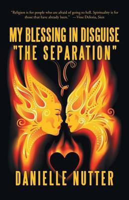 My Blessing in Disguise The Separation(English, Paperback, Nutter Danielle)