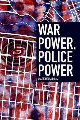 War Power, Police Power(English, Electronic book text, Neocleous Mark)
