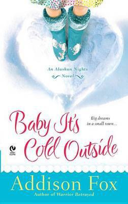 Baby It's Cold Outside(English, Electronic book text, Fox Addison)