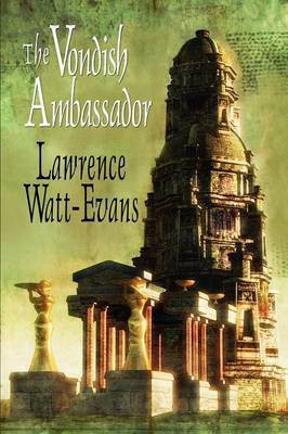 The Vondish Ambassador(English, Paperback, Watt-Evans Lawrence)