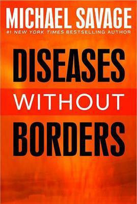 Diseases Without Borders(English, Electronic book text, Savage Michael)