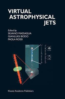 Virtual Astrophysical Jets(English, Electronic book text, unknown)