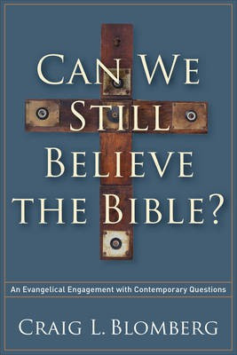 Can We Still Believe the Bible?(English, Electronic book text, Blomberg Craig L Dr)