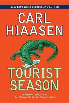 Tourist Season(English, Electronic book text, Hiaasen Carl)
