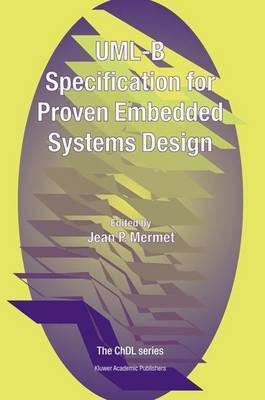 UML-B Specification for Proven Embedded Systems Design(English, Electronic book text, Mermet Jean)