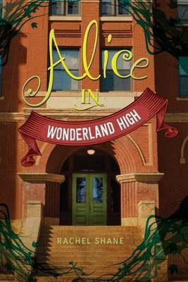 Alice in Wonderland High(English, Electronic book text, Shane Rachel)