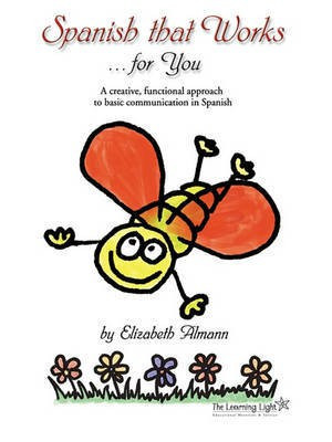 Spanish That Works for You(English, Paperback, Almann Elizabeth)