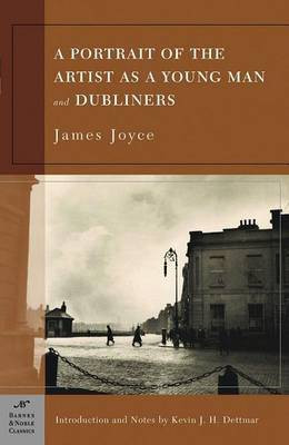 A Portrait of the Artist as a Young Man and Dubliners (Barnes & Noble Classics Series)(English, Electronic book text, Joyce James)