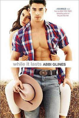 While it Lasts(English, Electronic book text, Glines Abbi)