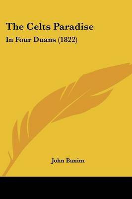 The Celts Paradise(English, Paperback, Banim John)